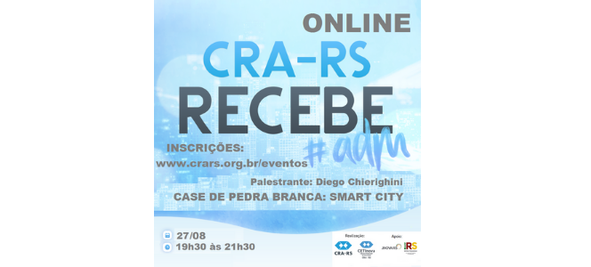 CRA-RS Recebe apresenta a Smart City de Pedra Branca